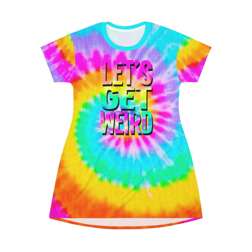 Let's Get Weird - All Over Print T-Shirt Dress