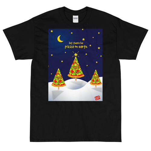 Let There Be Pizza On Earth - Unisex Classic Short Sleeve T-Shirt