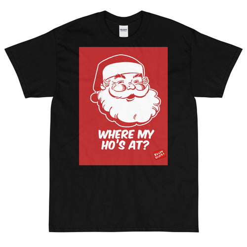 Where My Ho's At? - Unisex Classic Short Sleeve T-Shirt